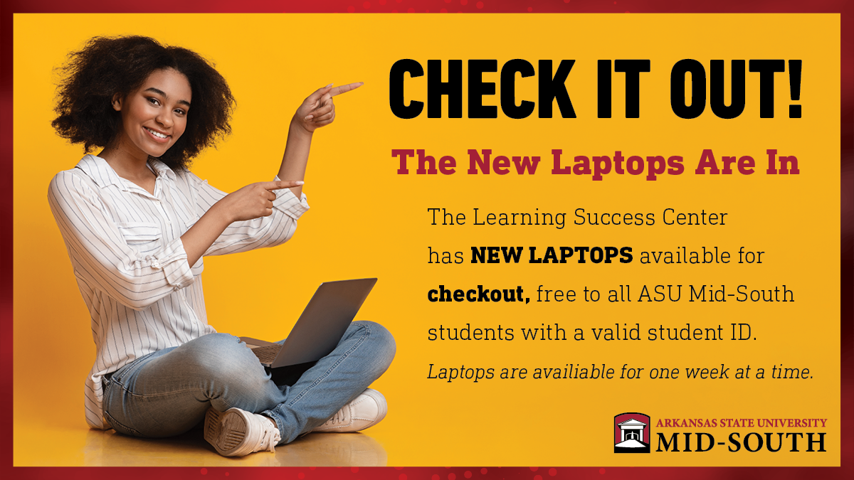 Laptop Checkout - ASU Mid-South  West Memphis, Arkansas